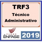 TRF 3 (TRF3) - Técnico Administrativo (ENFASE 2019) (Tribunal Regional Federal da 3ª Região)